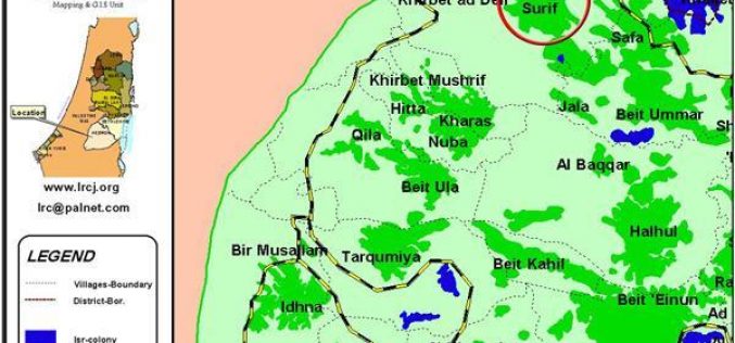 The Segregation Separation Wall hits the lands of Surif and Khibet Ad Deir- Hebron district