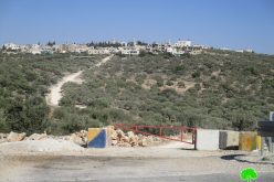 The Israeli occupation forces seal off an agricultural road in Deir Istiya / Salfit Governorate