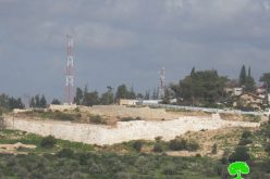 الاحتلال الاسرائيلي يواصل توسعة مستعمرة ” معاليه شمرون” على أراضي بلدة عزون / محافظة قلقيلية